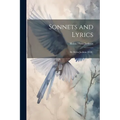 Sonnets and Lyrics: By Helen Jackson (H.H.)