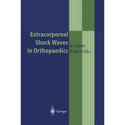 Extracorporeal Shock Waves in Orthopaedics