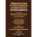 CÓDIGO DE LEYES DE PROCEDIMIENTO ADMINISTRATIVO DE IBEROAMÉRICA. El procedimiento administrativo en el derecho administrativo comparado Iberoamericano