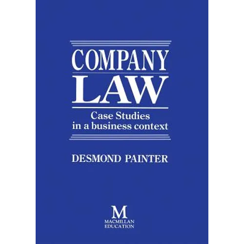 Company Law: Case Studies in a Business Context