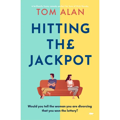Hitting the Jackpot: A brilliantly funny comedy perfect for fans of Nick Hornby