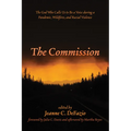The Commission: The God Who Calls Us to Be a Voice During a Pandemic, Wildfires, and Racial Violence