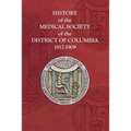 History of the Medical Society of the District of Columbia, 1817-1909