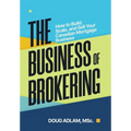 The Business of Brokering: How to Build, Scale, and Sell Your Canadian Mortgage Business