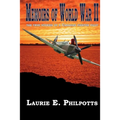 Memoirs of World War II: The True Stories of a Canadian Fighter Pilot