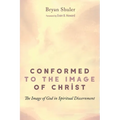 Conformed to the Image of Christ: The Image of God in Spiritual Discernment