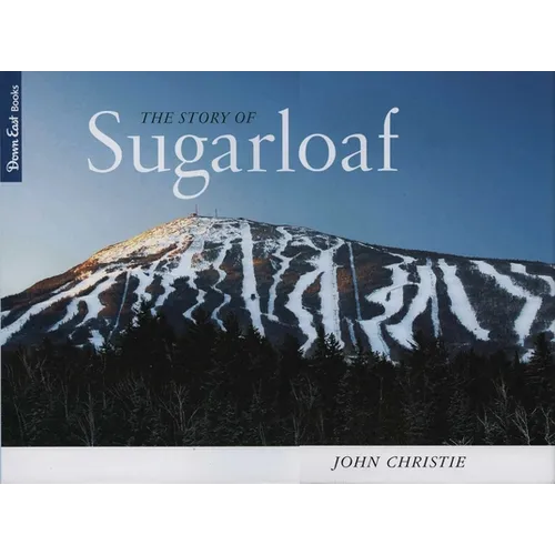 The Story of Sugarloaf