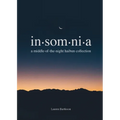 Insomnia: A Middle-of-the-Night Haibun Collection