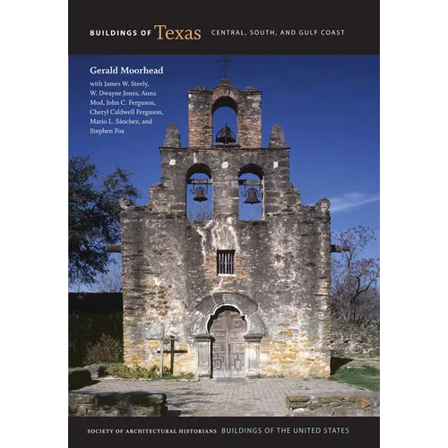 Buildings of Texas: Central, South, and Gulf Coast