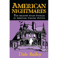 American Nightmares: The Haunted House Formula in American Popular Fiction
