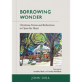 Borrowing Wonder: Christmas Poems and Reflections to Open the Heart