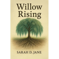 Willow Rising