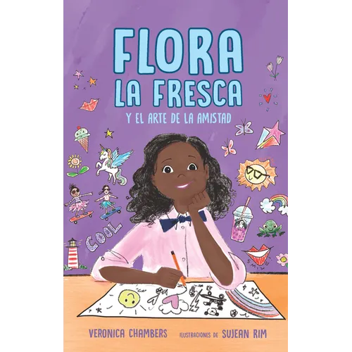 Flora La Fresca Y El Arte de la Amistad / Flora La Fresca & the Art of Friendship