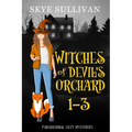 Witches of Devil's Orchard Paranormal Cozy Mysteries (Books 1-3)