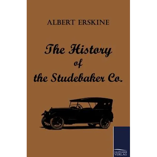 The History of the Studebaker Co.