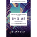 Ephesians Bible Study Guide Plus Streaming Video: Life in God's Diverse Family