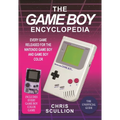 The Game Boy Encyclopedia: Every Game Released for the Nintendo Game Boy and Game Boy Color