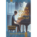 Un Piano Como Amigo