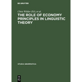 The Role of Economy Principles in Linguistic Theory