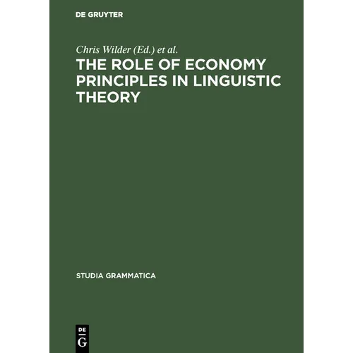 The Role of Economy Principles in Linguistic Theory