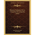 Historia Verdadera De La Conqvista De Campeche (1632)