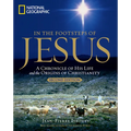 In the Footsteps of Jesus, 2nd Edition: A Chronicle of His Life and the Origins of Christianity