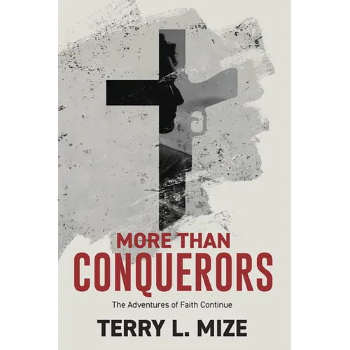 More Than Conquerors: The Adventures of Faith Continue