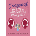 Seasonal Habits of Husbands and Honeybees