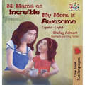 Mi mamá es increíble My Mom is Awesome: Spanish English