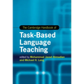 The Cambridge Handbook of Task-Based Language Teaching