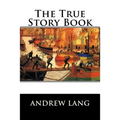 The True Story Book