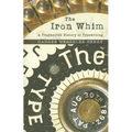 The Iron Whim: A Fragmented History of Typewriting