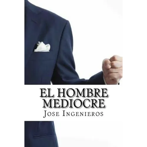 El Hombre Mediocre