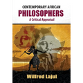 Contemporary African Philosophers: A Critical Appraisal