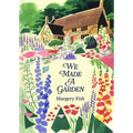 We Made a Garden