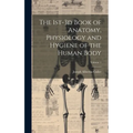 The 1st-3d Book of Anatomy, Physiology and Hygiene of the Human Body; Volume 1