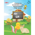 3 in 1 Cursive Handwriting Workbook for Kids ages 3-6: Learn, and Practice the Alphabet-Numbers-Drawing workbook: 8.5 x 11 in (21.59 x 27.94 cm) 50 pa