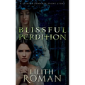 Blissful Perdition: a Lesbian Romance Short Story