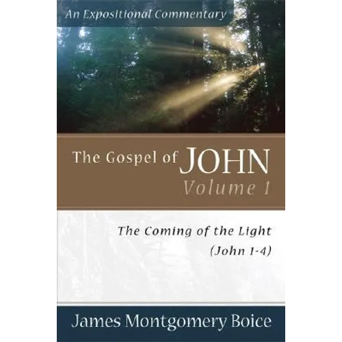 The Gospel of John: The Coming of the Light (John 1-4)