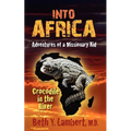 Into Africa: Adventures of a Missionary Kid - Crocodile in the River