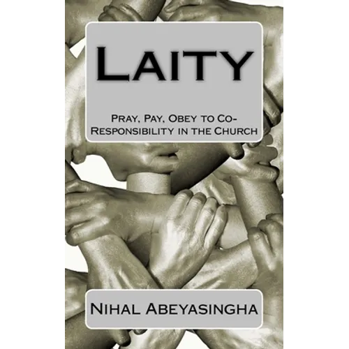 Laity: Pray, Pay, Obey to Co-Responsibility in the Church