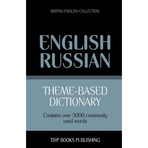 Theme-based dictionary British English-Russian - 5000 words