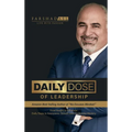 Daily Dose of Leadership: From Insight to Influence: Daily Steps to Awareness, Growth, and Leadership Mastery