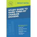 Study Guide to Hard Times by Charles Dickens