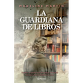 La Guardiana de Libros (Novela Histórica) / The Keeper of Hidden Books (a Historical Novel)