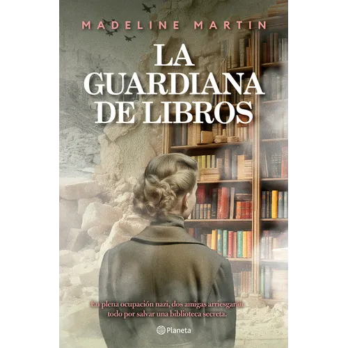 La Guardiana de Libros (Novela Histórica) / The Keeper of Hidden Books (a Historical Novel)