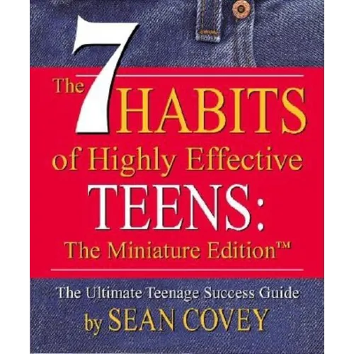 The 7 Habits of Highly Effective Teens: A Miniature Book (Measures 2-7/8 X 3-3/8 Inches) - Hardcover