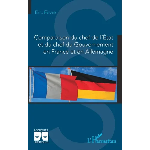 Comparaison du chef de l'État et du chef du Gouvernement en France et en Allemagne