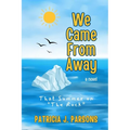 We Came From Away: That Summer on "The Rock"