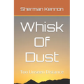 Whisk Of Dust: Too Unseen Distance